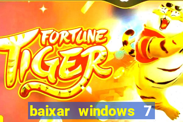 baixar windows 7 ultimate 64 bits com todos os drivers